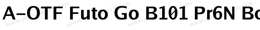 A-OTF Futo Go B101 Pr6N Bold字体转换